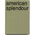 American Splendour