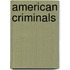 American criminals
