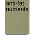 Anti-fat Nutrients