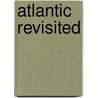 Atlantic Revisited door Pierre Zoelly
