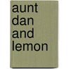 Aunt Dan and Lemon by Wallace Shawn