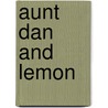 Aunt Dan and Lemon door Wallace Shawn