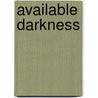 Available Darkness by Sean Platt