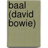 Baal (David Bowie) door Jesse Russell