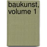 Baukunst, Volume 1 by Vitruvius Pollio