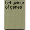 Behaviour of Genes by Sadia Kaukab