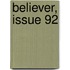 Believer, Issue 92