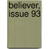 Believer, Issue 93