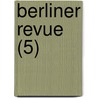 Berliner Revue (5) door B. Cher Group