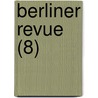 Berliner Revue (8) door B. Cher Group