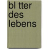 Bl Tter Des Lebens door Helma H. Tte-Karg