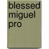 Blessed Miguel Pro
