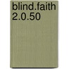 Blind.Faith 2.0.50 by Thomasz Tatum