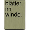 Blätter im Winde. by Robert Hamerling