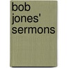 Bob Jones' Sermons door Bob Jones