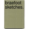 Braefoot Sketches. by James MacKinnon