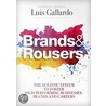 Brands and Rousers door Luis Gallardo