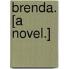 Brenda. [A novel.] door A.S. Heawood