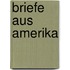 Briefe aus Amerika