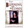 Burning Times, the door Jeanne Kalogridis