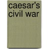 Caesar's Civil War door Julius Caesar