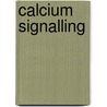 Calcium Signalling door Lars Kaestner