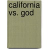 California Vs. God door Anita Carey