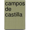 Campos De Castilla door Antonio Machado