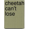 Cheetah Can't Lose door Bob Shea