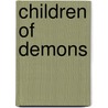Children of Demons door Justin Giles