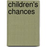 Children's Chances door Kristen McNeill
