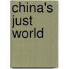 China's Just World door Chih Yu Shih