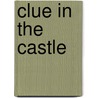 Clue in the Castle door Irene Schultz