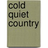 Cold Quiet Country door Clayton Lindemuth