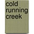 Cold Running Creek