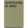 Communes of Allier door Books Llc