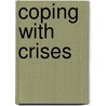 Coping with Crises door Leng Shao-Chuan