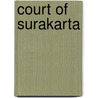 Court of Surakarta door John N. Miksic