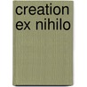 Creation Ex Nihilo by L. Franklin (Levi Franklin) Gruber