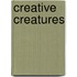 Creative Creatures