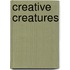Creative Creatures