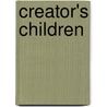 Creator's Children door Valerie Welsh