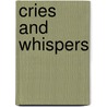 Cries and Whispers door Luciane De Rossi