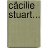 Cäcilie Stuart... door Karl Adolf Von Wachsmann