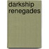 Darkship Renegades