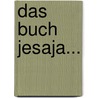 Das Buch Jesaja... by Hermann Victor Andreae