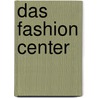 Das Fashion Center door Udo Hermenau