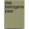 Das betrogene Paar door Carsten Leimbach