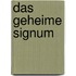 Das geheime Signum