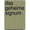 Das geheime Signum by Christian Tielmann